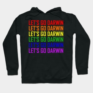 Let's Go Darwin. Hoodie